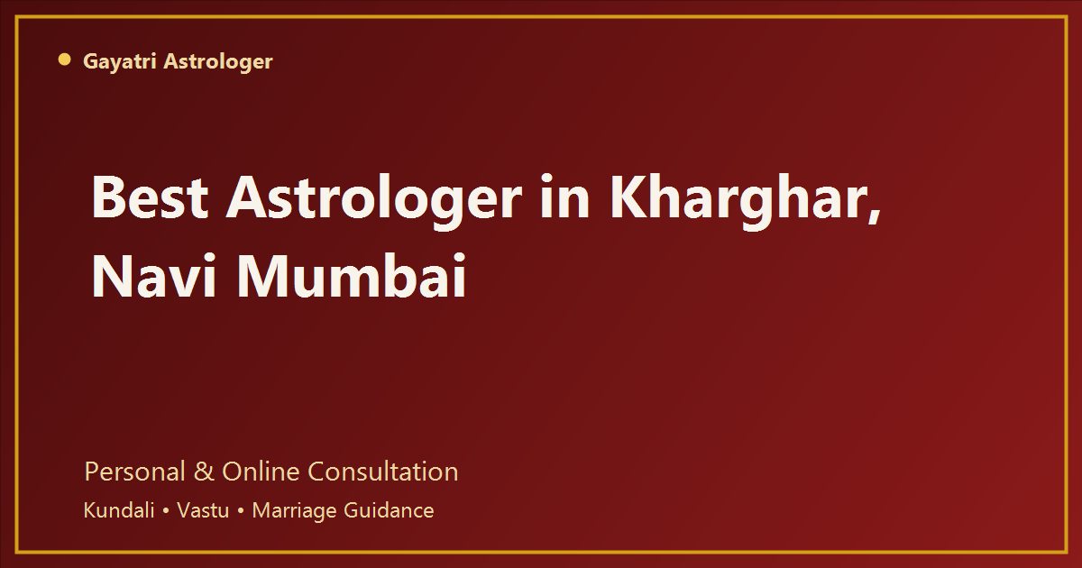 Astrologer in Kharghar