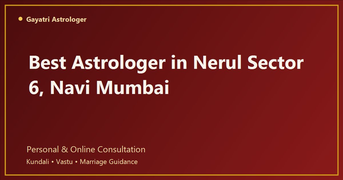 Astrologer in Nerul Sector 6