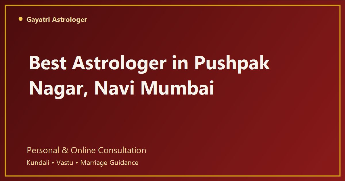 Astrologer in Pushpak Nagar