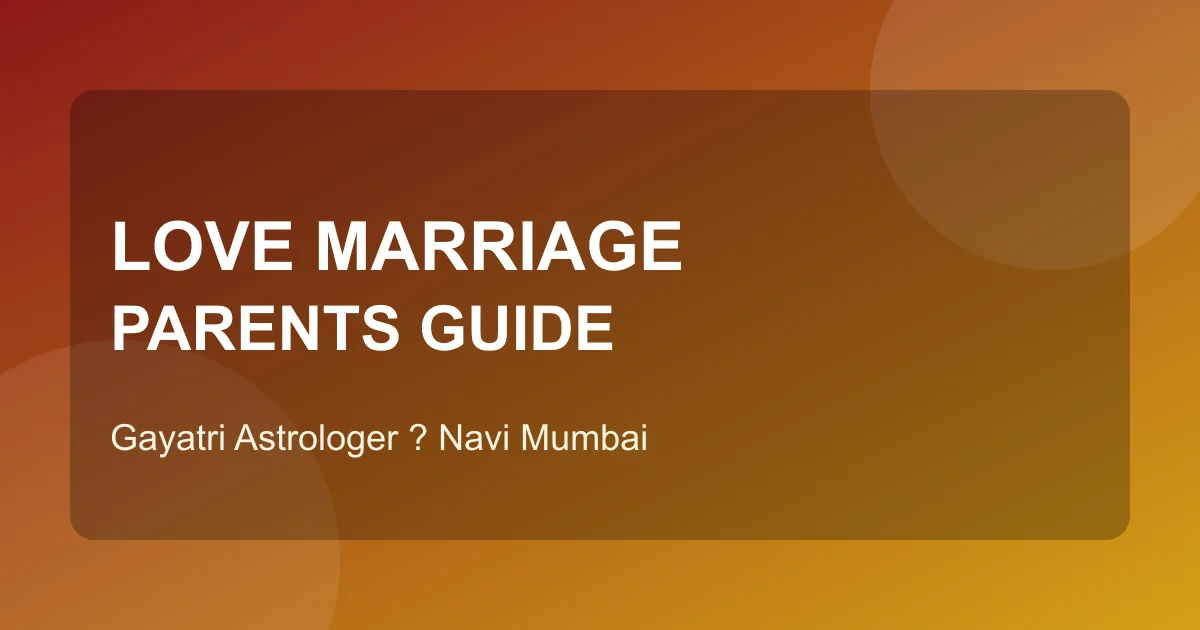 Love marriage parents convince guide cover